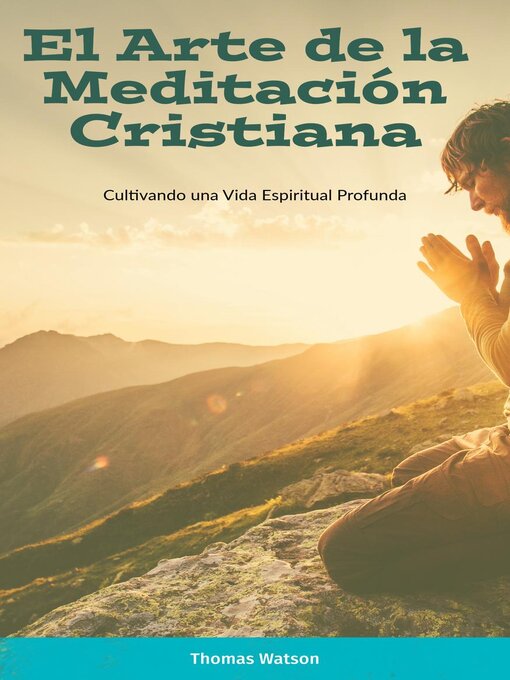 Title details for El Arte de la Meditación Cristiana by Thomas Watson - Available